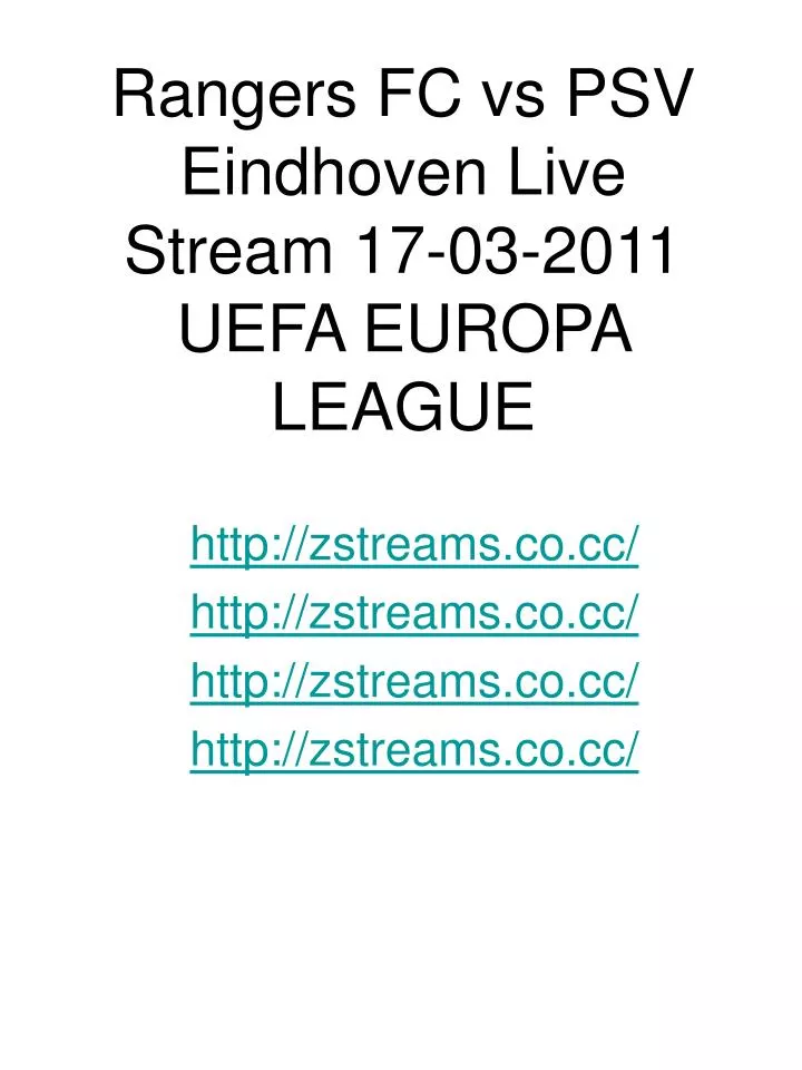 rangers fc vs psv eindhoven live stream 17 03 2011 uefa europa league