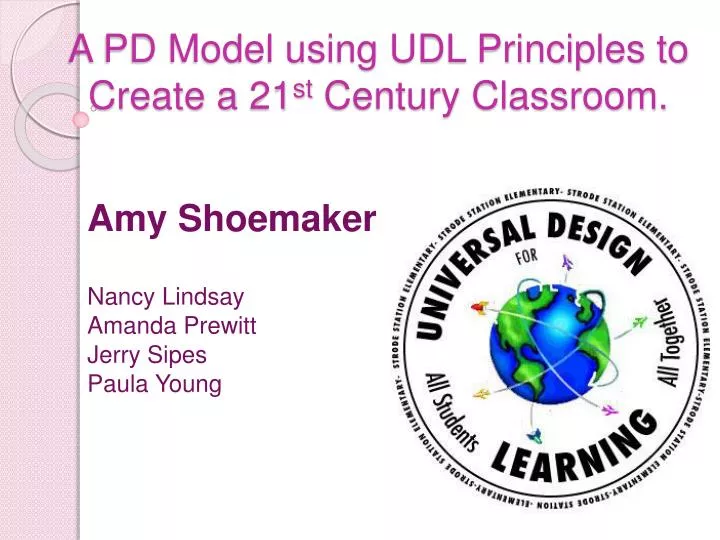 a pd model using udl principles to create a 21 st century classroom