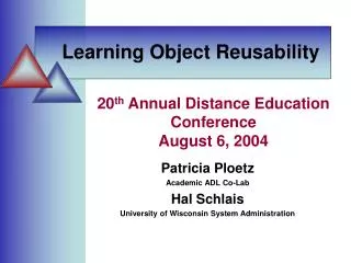 20 th Annual Distance Education Conference August 6, 2004