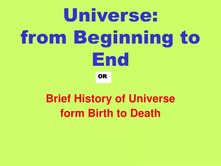 universe from beginning to end