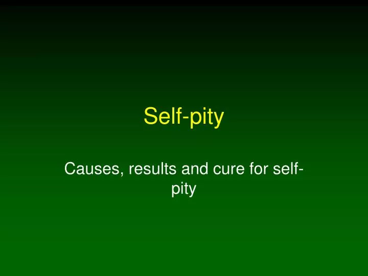 self pity