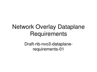 Network Overlay Dataplane Requirements