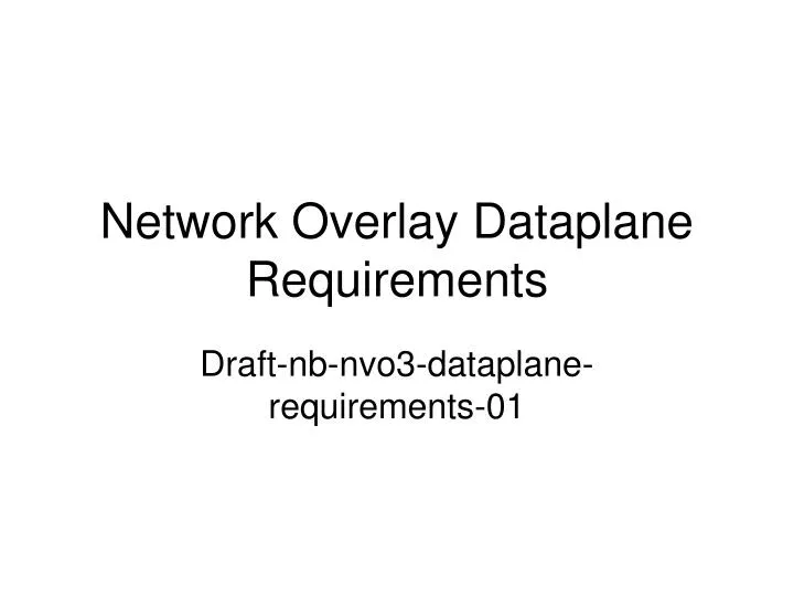 network overlay dataplane requirements