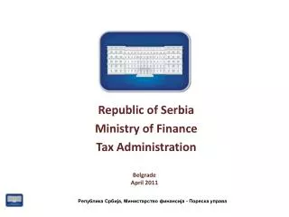 Republic of Serbia Ministry of Finance Tax Administration