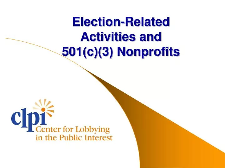 election related activities and 501 c 3 nonprofits