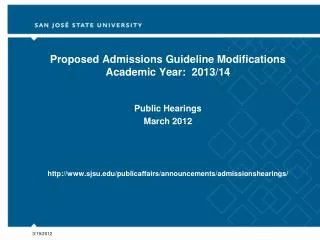 Proposed Admissions Guideline Modifications Academic Year: 2013/14