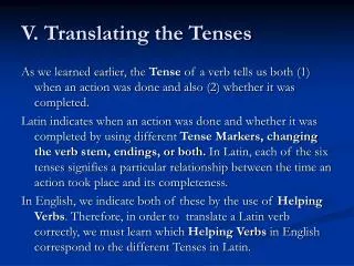 V. Translating the Tenses