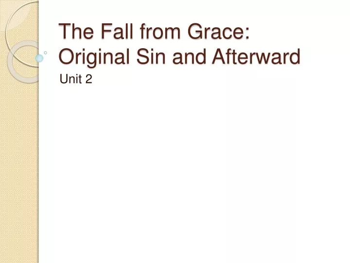 the fall from grace original sin and afterward