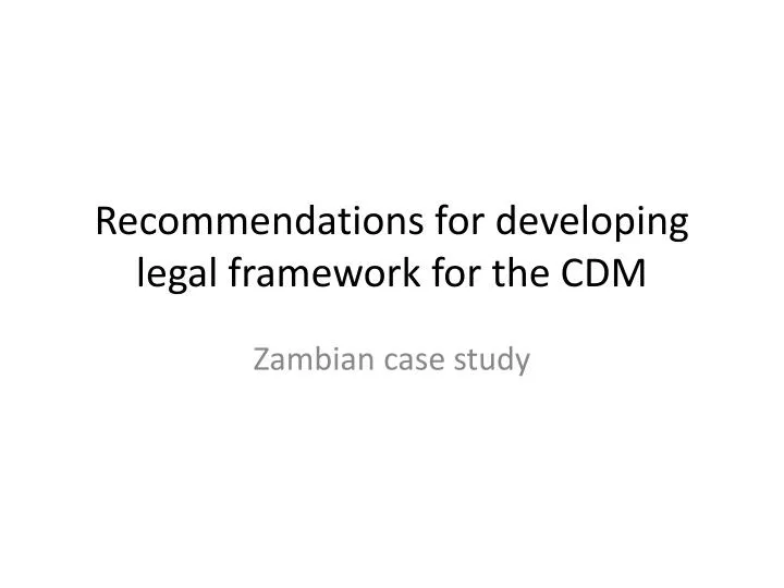 recommendations for developing legal framework for the cdm