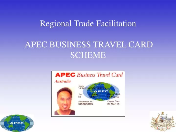 regional trade facilitation apec business travel card scheme