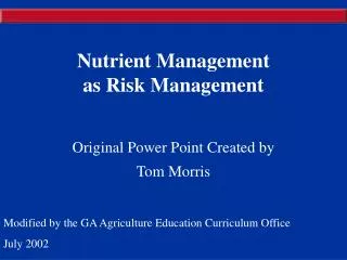Nutrient Management as Risk Management