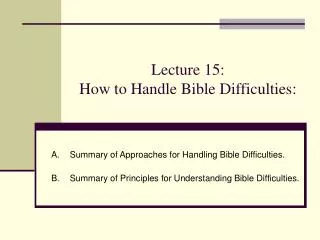 Lecture 15: How to Handle Bible Difficulties: