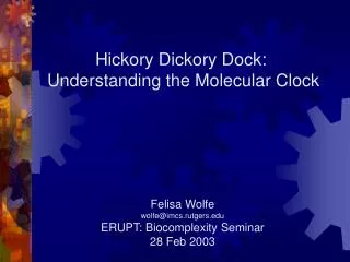 Hickory Dickory Dock: Understanding the Molecular Clock