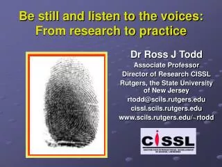 Be still and listen to the voices: From research to practice