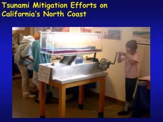 Tsunami Mitigation Efforts on California’s North Coast