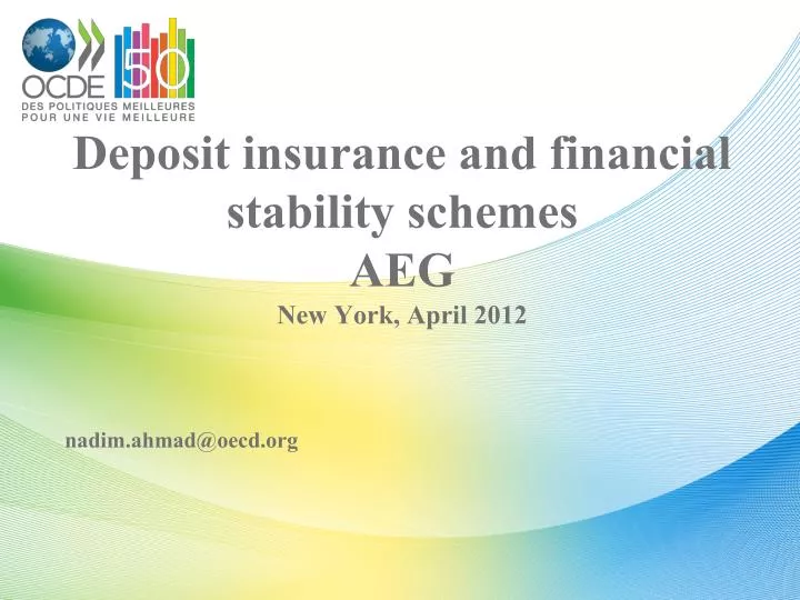 deposit insurance and financial stability schemes aeg new york april 2012