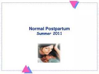 Normal Postpartum Summer 2011