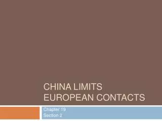 China Limits European contacts