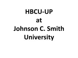 HBCU-UP at Johnson C. Smith University