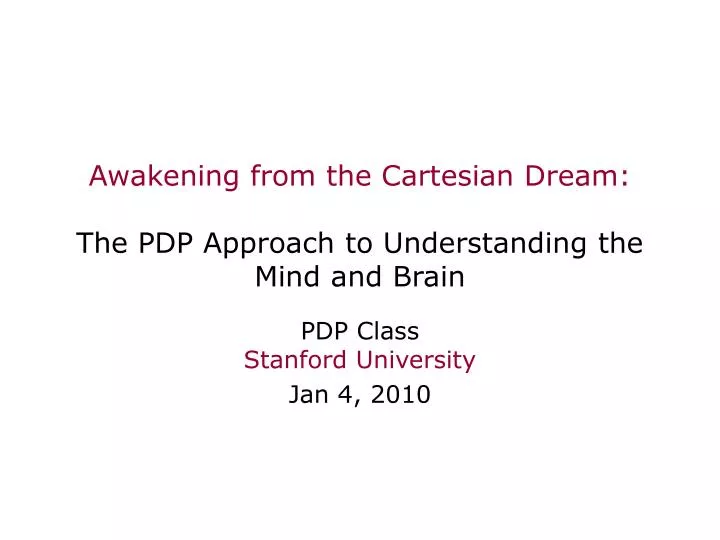 awakening from the cartesian dream the pdp approach to understanding the mind and brain