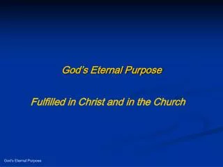 God’s Eternal Purpose
