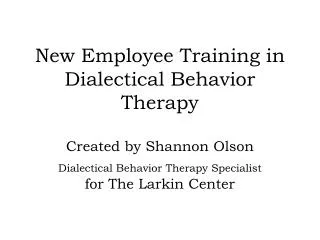 New Employee Training in Dialectical Behavior Therapy