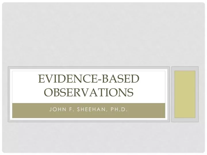 evidence based observations