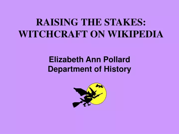 raising the stakes witchcraft on wikipedia