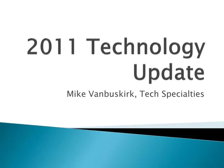 2011 technology update