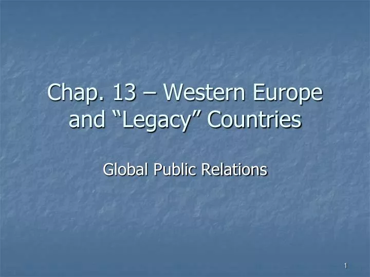 chap 13 western europe and legacy countries
