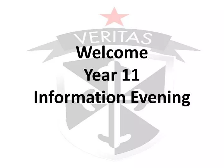 welcome year 11 information evening