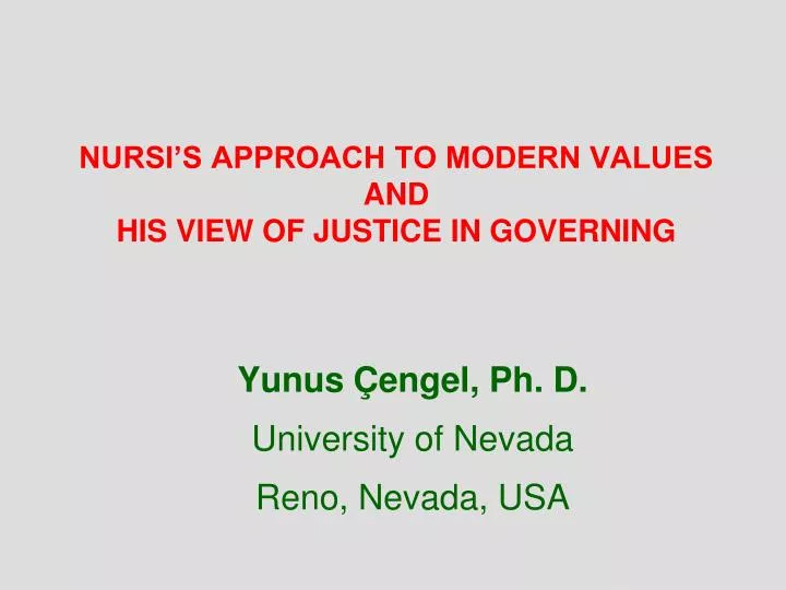 nursi s approach to modern values and his view of justice in governing
