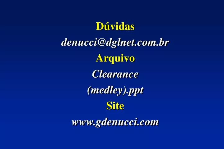 d vidas denucci@dglnet com br arquivo clearance medley ppt site www gdenucci com