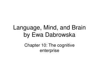 Language, Mind, and Brain by Ewa Dabrowska