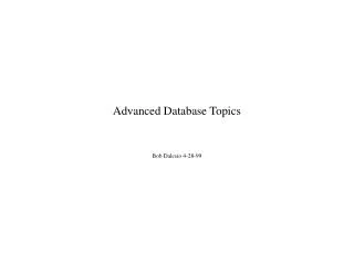 Advanced Database Topics