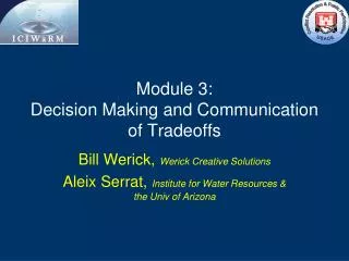 Module 3: Decision Making and Communication of Tradeoffs