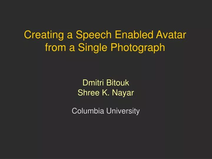 creating a speech enabled avatar from a single photograph