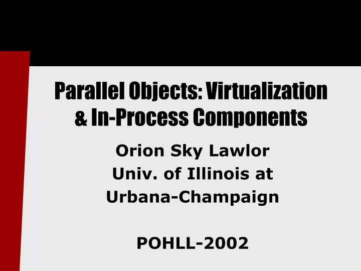 parallel objects virtualization in process components