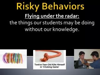 Risky Behaviors