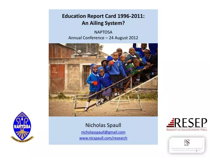 education report card 1996 2011 an ailing system naptosa annual conference 24 august 2012