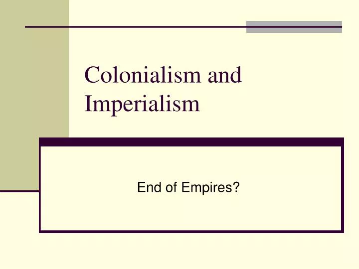 colonialism and imperialism