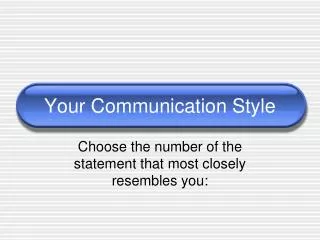 Your Communication Style