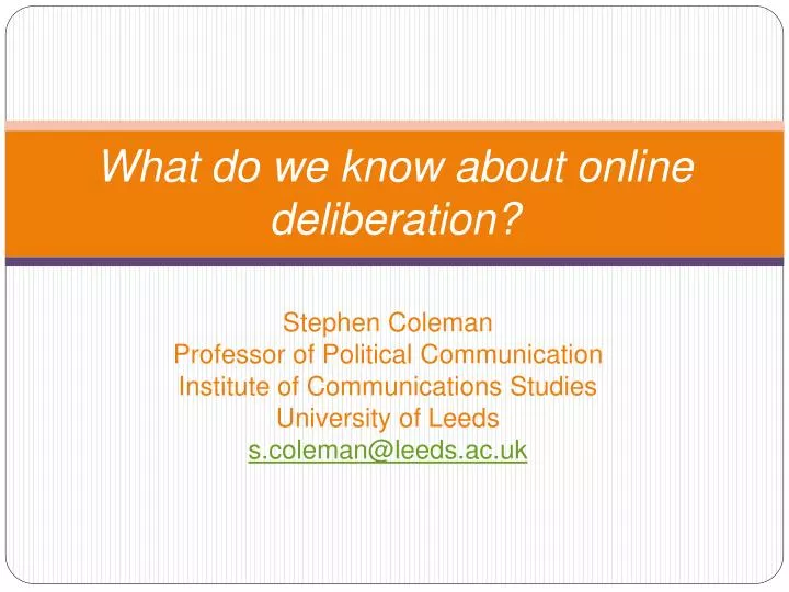what do we know about online deliberation