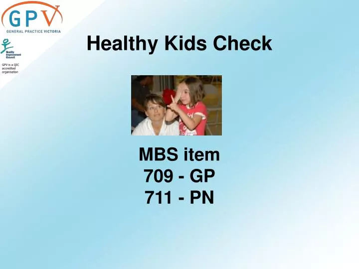 healthy kids check mbs item 709 gp 711 pn