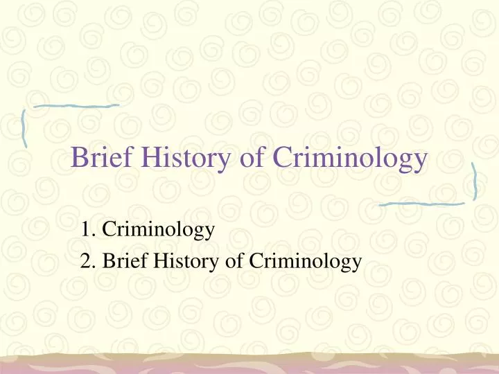 brief history of criminology