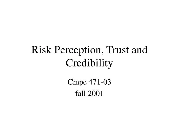 risk perception trust and credibility