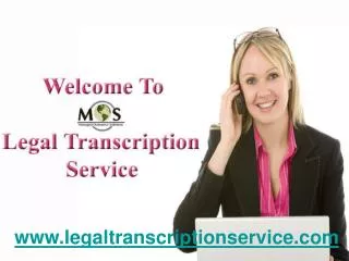MOS Legal Transcription Service - US Legal Transcription Com