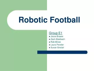 Robotic Football