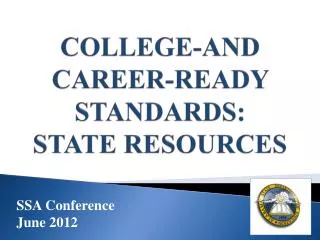 COLLEGE-AND CAREER-READY STANDARDS: STATE RESOURCES