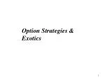 Option Strategies & Exotics